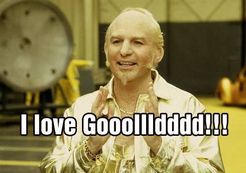 83705-I-love-gold-meme-Goldmember-rJjH.jpg