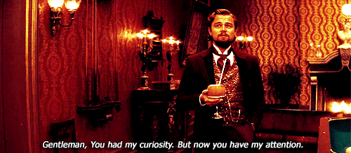 agifrific.com_wp_content_uploads_2013_02_Leonardo_DiCaprio_Django_Unchained_You_Had_my_Curiosity.gif