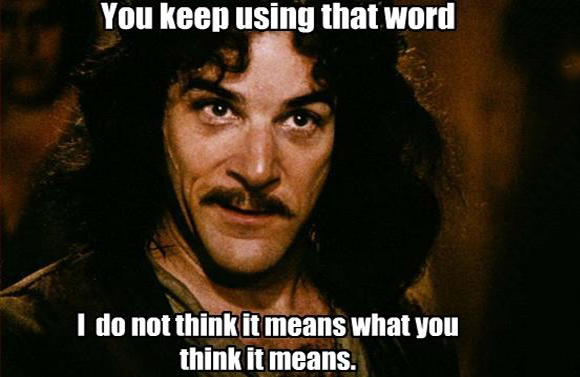 aimages.dailytech.com_nimage_34759_large_You_Keep_Using_That_Word_Meme_FP_Wide.png