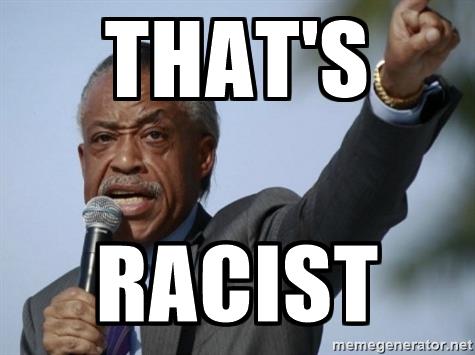 al-sharpton-is-racist-thats-racist.jpg