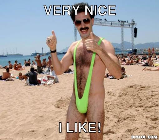 borat-mankini-meme-generator-very-nice-i-like-d5c27d.jpg