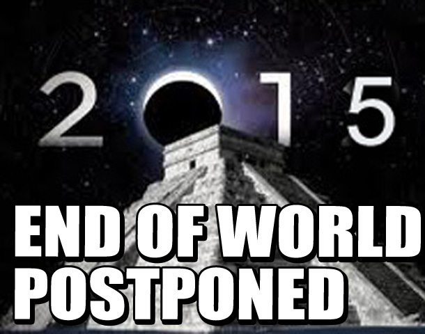 endofworld_postponed.jpg