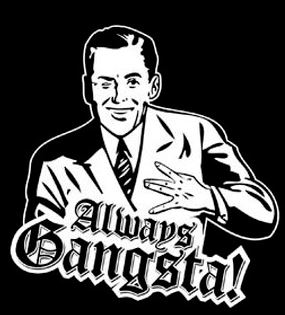 gangsta.JPG