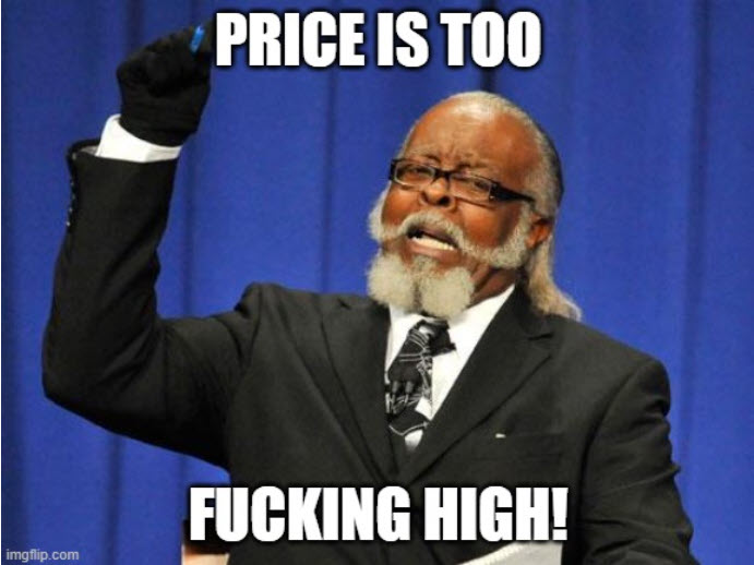 Price is too fucking high.jpg