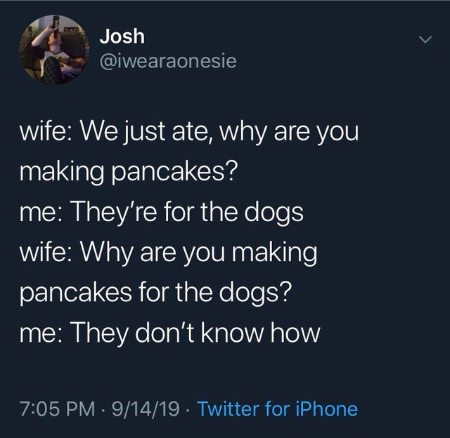 Why-are-you-making-pancakes.jpg