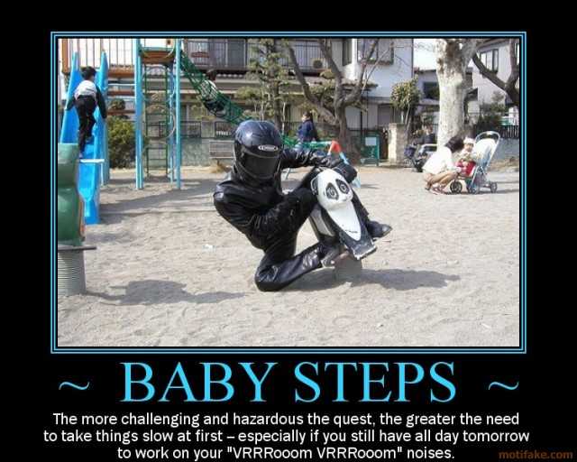 baby-steps-steps-demotivational-poster-1209748029.jpg